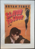 Slave To Love (Signed)